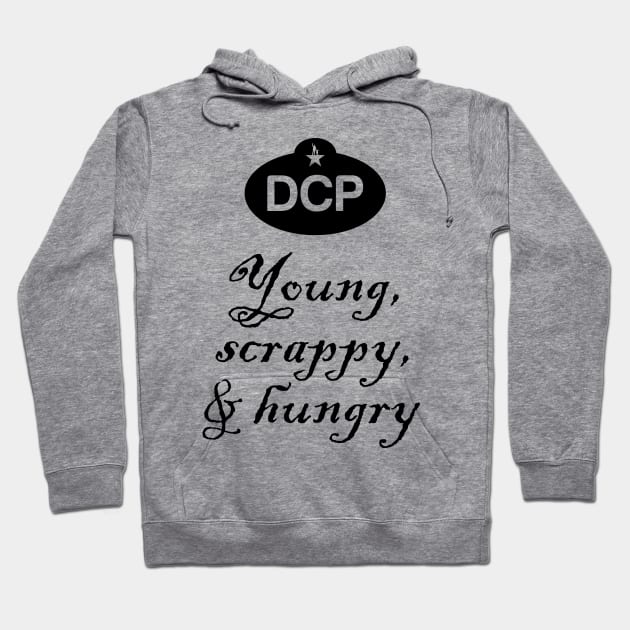 DCP Young, Scrappy, and Hungry Hoodie by brkgnews